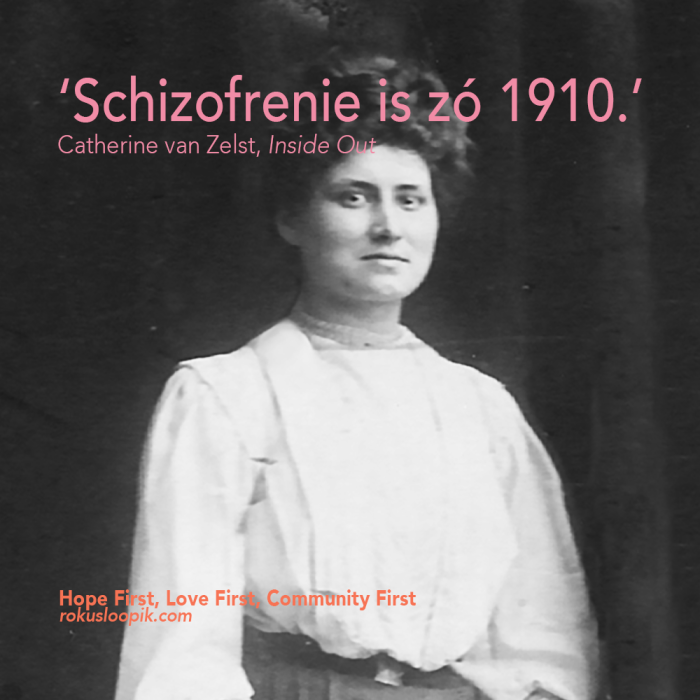 schizofrenie is zo 1910